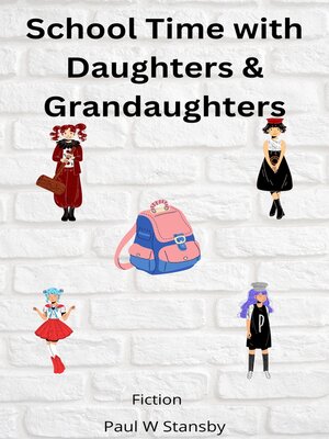 cover image of School Time with Daughters & Granddaughters